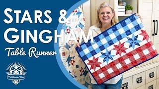 Let's STRIP UP this Runner for July! Stars & Gingham Table Runner - Free Fat Quarter Shop Project