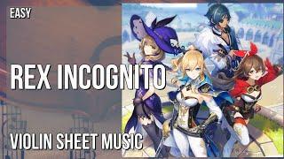 Violin Sheet Music: How to play Rex Incognito (Genshin Impact) by Yu Peng Cheng