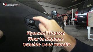 Hyundai Tiburon (Coupe) 2001–2008  How to Replace Outside Door Handle