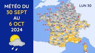 Météo du Lundi 30 Septembre au Dimanche 6 Octobre 2024