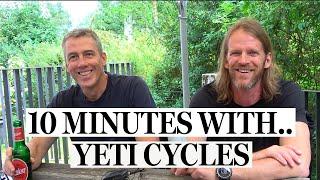 10 minutes with: Yeti Cycles