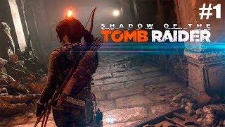 Shadow of the Tomb Raider. 1 часть. День мертвых и цунами (без комментариев) [1080p]