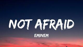 Eminem - Not Afraid (Lyrics)