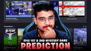 Predictions for Epic 1st & 2nd Mystery Game 2024