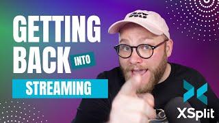 Getting Back Into Streaming - Ep 2