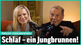 Schlaf – ein Jungbrunnen! | Langlebigkeits-Podcast «ZwägHochZwei» | Folge 1