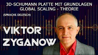 Viktor Zyganow - "3D-Schumann Plate with Basics of Global Scaling - Theory" (Holistic Medicine)