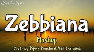 Skusta Clee - Zebbiana (Lyrics) | Mashup Cover by Pipah Pancho & Neil Enriquez