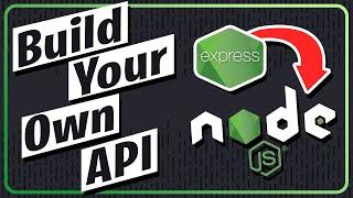 Build Your Own API Using NodeJS and ExpressJS