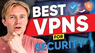 Best VPN for Security & Privacy in 2024 - Top 3 VPN Services