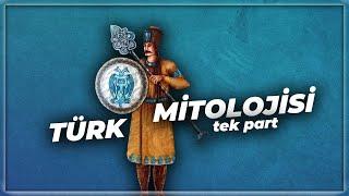 Türk Mitolojisi Tek Part