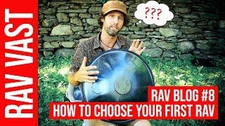 How to choose your first RAV Drum. RAV Vast Blog #8