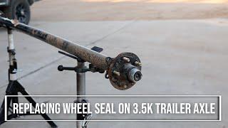 How to Replace a 3,500lb trailer wheel seal/hub