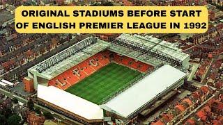 What Did English Premier League Stadiums LOOK LIKE Before 1992?