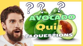 The Ultimate Avocado Challenge, a 24-question quiz. #avocado #avocadofarming #quiztime