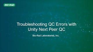 Troubleshooting QC Errors with Unity Next Peer QC