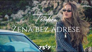 Teodora - Žena bez adrese (Official Video)