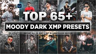 Top 65+ Moody Dark Lightroom Presets || 2023 Best Lightroom xmp presets || Adobe Lightroom Presets