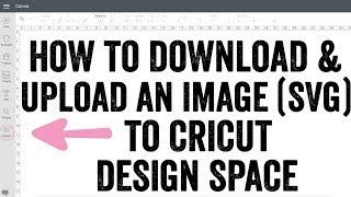 Cricut Beginner: How to Download & Upload Image (SVG) to Cricut Design Space on Computer/ Laptop