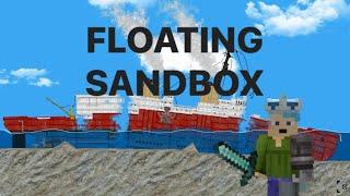 Корабль налетел на подводные скалы! FLOATING SANDBOX!