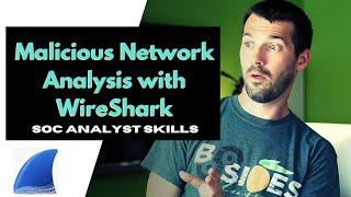 SOC Analyst Skills - Wireshark Malicious Traffic Analysis