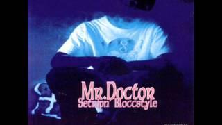 Fill 'em Up - Mr. Doctor [ Setripn' Bloccstyle ] --((HQ))--