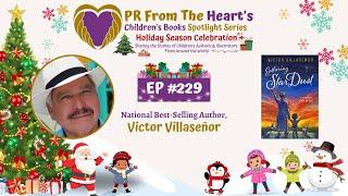 Children’s Books Spotlight Series Ep. #229: Victor Villaseñor | Gathering StarDust