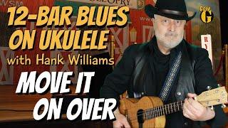 Quick Lesson: 12-BAR BLUES Rhythm on Ukulele - MOVE IT ON OVER