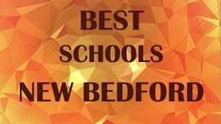 Best Schools around New Bedford, United States