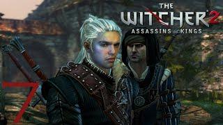 ДОБИЛ ПЕРВУЮ ГЛАВУ! • THE WITCHER 2: ASSASSINS OF KINGS #7