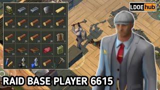 Raid Base Player 6615 || Last Day on Earth