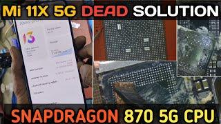 Mi 11X 5G Dead Solution | Mi 11X CPU REBALLING...