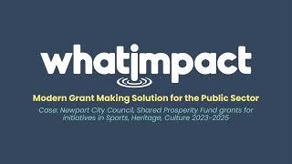 whatimpact: Modern Grant Making Solution for the Public Sector