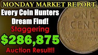 LINCOLN CENT MADE HISTORY! Common Date Coin Achieves Six Figures! MONDAY MARKET REPORT