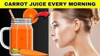 Drinking Carrot Juice Everyday Does This To Your body |The Amazing Health Benefits Of Carrot Juice