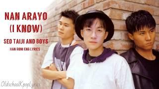 Seo Taiji and Boys (서태지 와 아이들) Nan Arayo (I Know) (난 알아요) - Han/Rom/Eng Lyrics (가사) [1992]