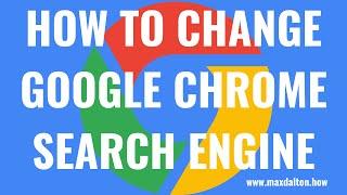 How to Change Google Chrome Search Engine