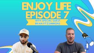 Barstool's Brian Fitzsimmons: Career and Life Balance | Enjoy Life Ep. 7