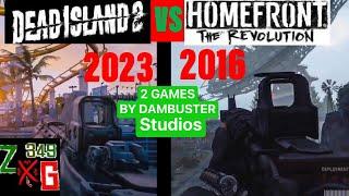 Dead Island 2 VS Homefront The Revolution -Dambuster Studios Game Comparison