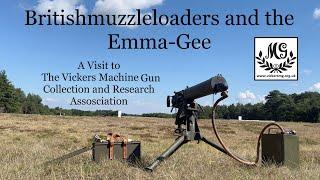 Britishmuzzleloaders and the Emma Gee: A visit to The Vickers MG Collection and Research Association