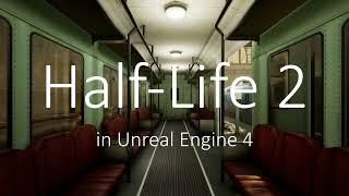 Gameplay of Half-Life 2 in Unreal Engine 4