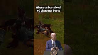 When you buy a level 60 character boost. #wow #worldofwarcraft