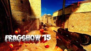 FRAGSHOW 15 ● STEAM CSS V89 & NEW CSS V90 ● ANTI-CHEAT SYSTEM VAC ● STRONG