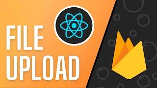 Upload Images / Files to Firebase In React - Firebase V9 File Upload Tutorial