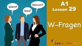 Learn German | W-Questions | W-Fragen | German for beginners | A1 - Lesson 29