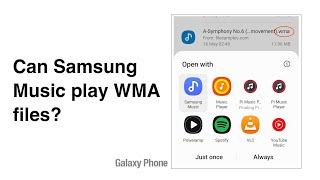 Can Samsung Music play WMA files? How to play WMA music files on the Galaxy phone?