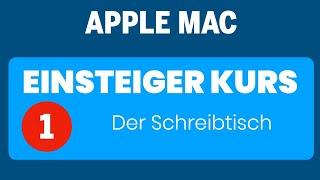 Apple Mac Einsteigerkurs Teil 1: Der Schreibtisch