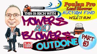 Part 3 Will it Run Rebuild Poulan Pro Leaf Blower  PBV 200 LE  Mowers Blowers