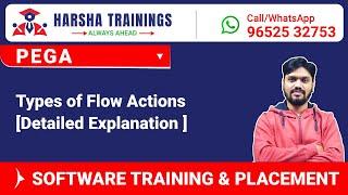 #Pega Training | Types of Flow Actions| [Detailed Explanation ] | pega Training call +91 9652532753