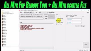 All Mtk Frp Remove Tool + All Mtk Scatter File